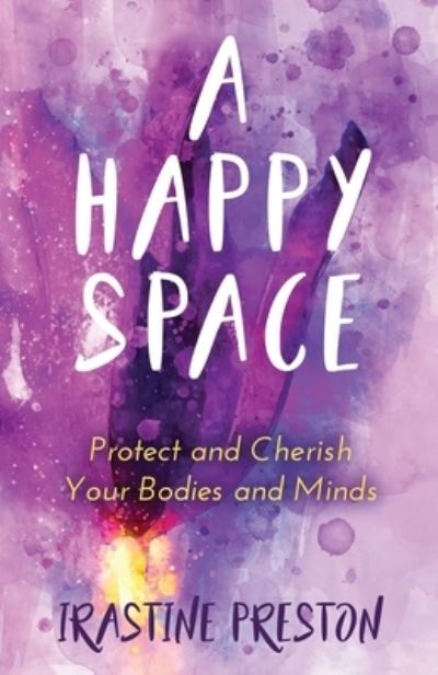 Cover for Irastine Preston · A Happy Space (Paperback Book) (2019)