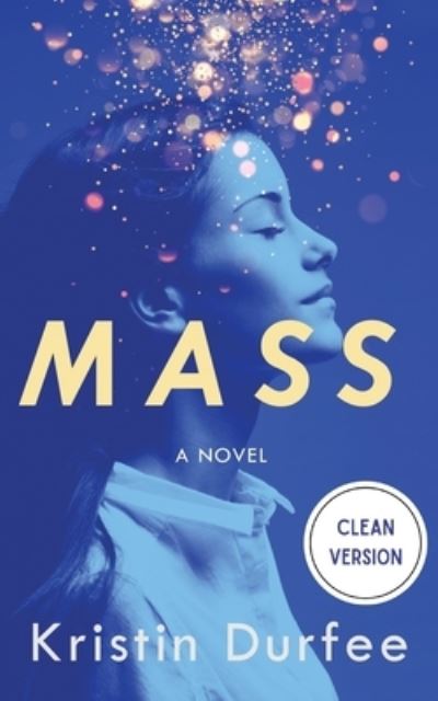 Cover for Kristin Durfee · Mass: Clean Version (Pocketbok) (2021)