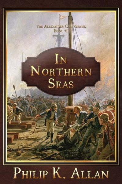 Cover for Philip K Allan · In Northern Seas - Alexander Clay (Paperback Book) (2019)