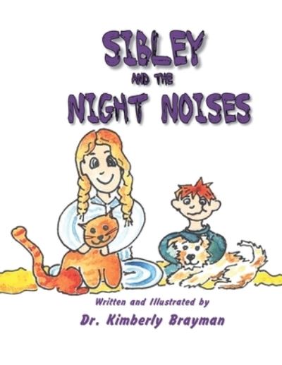 Cover for Amazon Digital Services LLC - KDP Print US · Sibley and the Night Noises (Paperback Book) (2021)