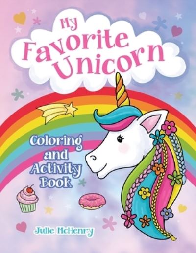 Cover for Julie McHenry · My Favorite Unicorn Coloring and Activity Book (Paperback Book) (2020)