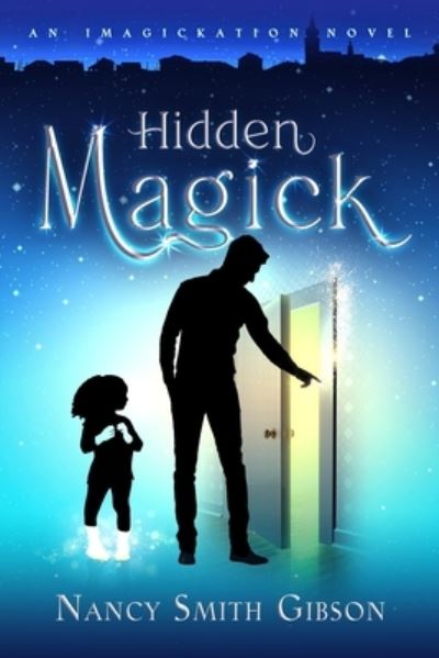 Cover for Nancy Smith Gibson · Hidden Magick (Paperback Book) (2021)