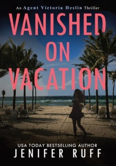 Cover for Jenifer Ruff · Vanished on Vacation (Bog) (2022)