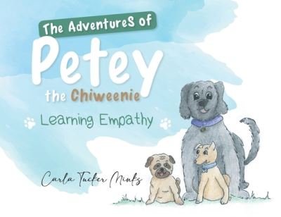 Cover for Carla Tucker Minks · The Adventures of Petey the Chiweenie (Pocketbok) (2021)