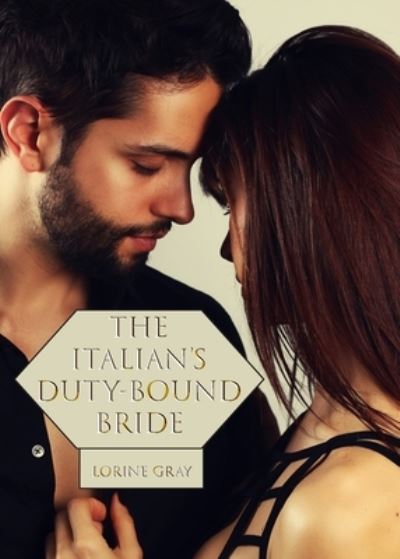 Cover for Lorine Gray · Italian's Duty-Bound Bride (Book) (2022)