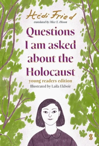 Cover for Hédi Fried · Questions I Am Asked about the Holocaust (Gebundenes Buch) (2023)