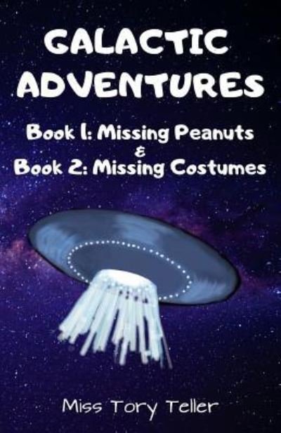 Miss Tory Teller · Missing Peanuts Book 1 and Missing Costumes Book 2 Nz/Uk/Au (Paperback Book) (2017)