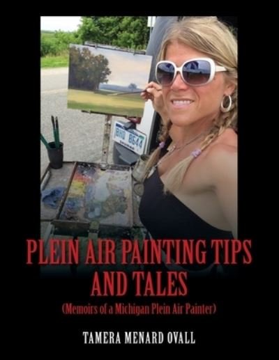 Cover for Tamera Menard Ovall · Plein Air Painting Tips and Tales (Paperback Book) (2019)