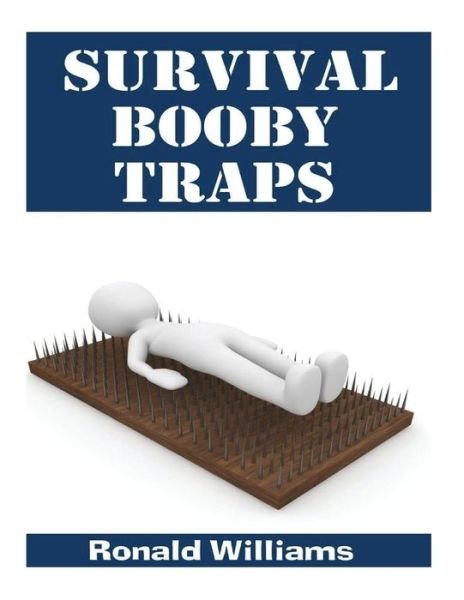 Cover for Ronald Williams · Survival Booby Traps (Paperback Bog) (2017)