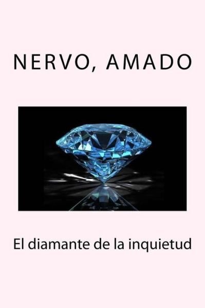 Cover for Nervo Amado · El diamante de la inquietud (Pocketbok) (2018)