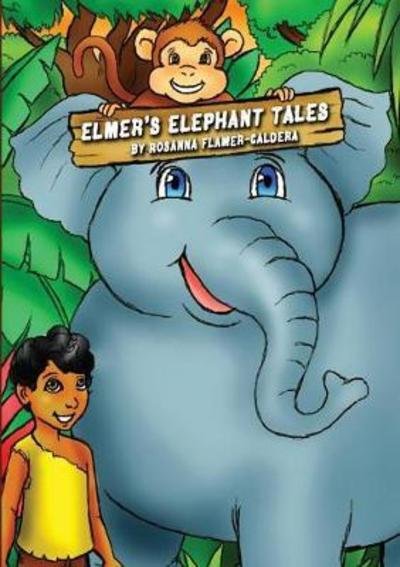 Cover for Rosanna Flamer-Caldera · Elmer's Elephant Tales (Paperback Book) (2017)