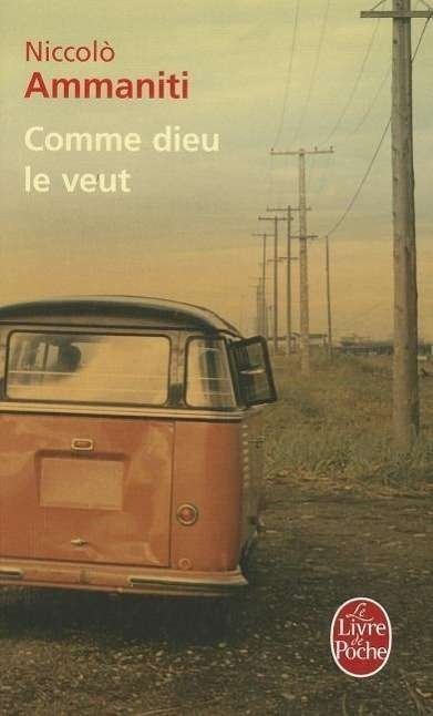 Cover for N. Ammaniti · Comme Dieu Le Veut (Paperback Bog) [French edition] (2010)