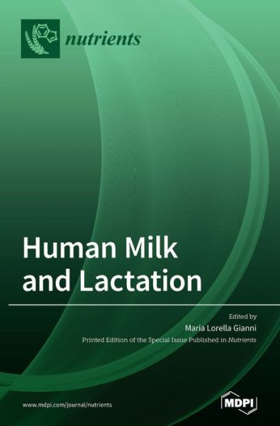 Cover for Maria Lorella Gianni · Human Milk and Lactation (Hardcover Book) (2020)