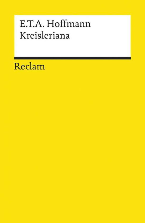 Reclam UB 05623 Hoffmann.Kreisleriana - E T A Hoffmann - Livres -  - 9783150056233 - 