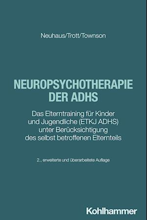 Cover for Cordula Neuhaus · Neuropsychotherapie der ADHS (Bok) (2025)