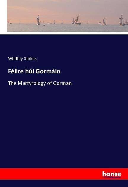 Cover for Stokes · Félire húi Gormáin (Bok)