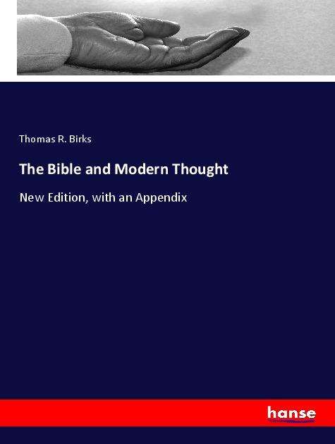 Cover for Birks · The Bible and Modern Thought (Book)