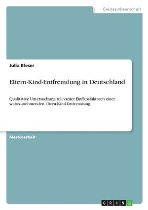 Cover for Julia Bleser · Eltern-Kind-Entfremdung in Deutschland (Paperback Book) (2021)