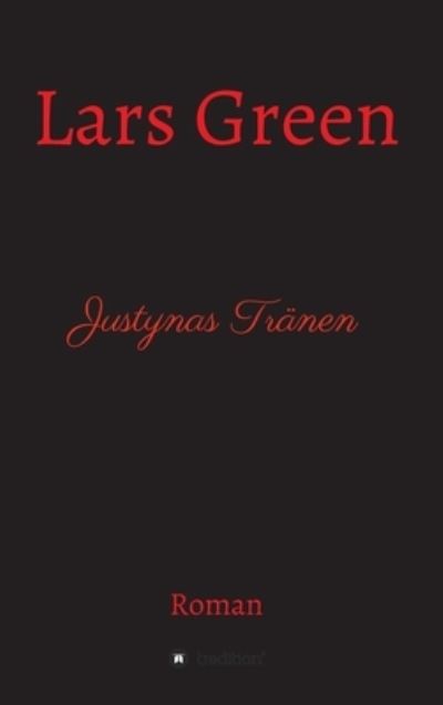 Cover for Lars Green · Justynas Tranen (Hardcover Book) (2021)