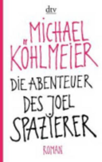 Cover for Michael Kohlmeier · Die Abenteuer des Joel Spazierer (Paperback Book) (2014)