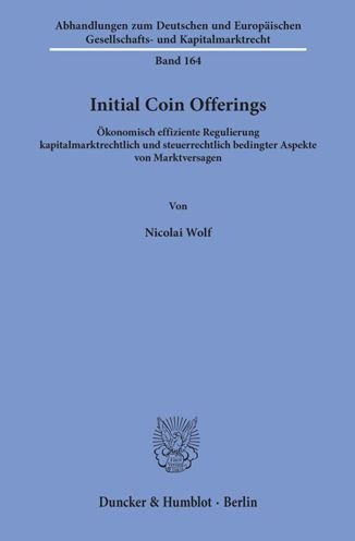Initial Coin Offerings. - Wolf - Bøger -  - 9783428180233 - 17. juni 2020