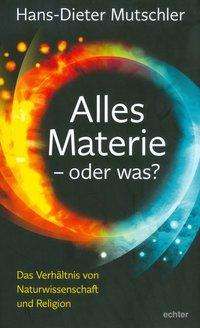 Cover for Mutschler · Alles Materie - oder was? (Book)