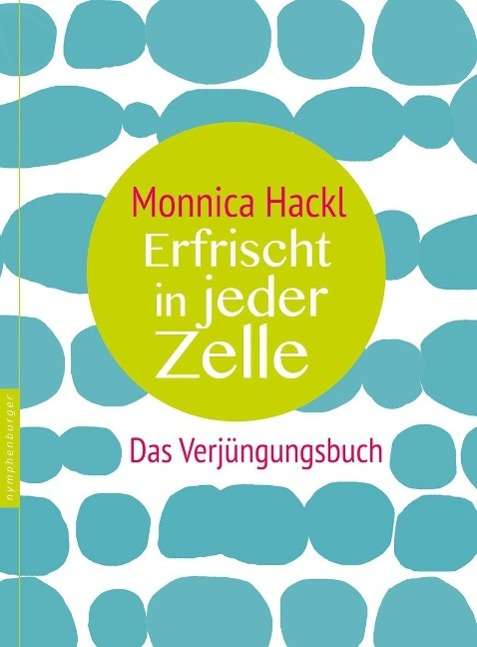 Cover for Hackl · Erfrischt in jeder Zelle (Book)