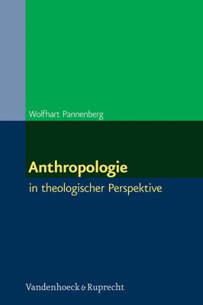 Cover for Wolfhart Pannenberg · Anthropologie: in theologischer Perspektive (Paperback Book) (2011)