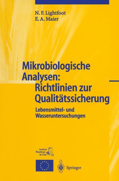 Cover for N F Lightfoot · Mikrobiologische Analysen: Richtlinien Zur Qualitatssicherung: Lebensmittel- Und Wasseruntersuchungen (Hardcover Book) [2003 edition] (2002)