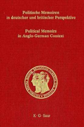 Cover for Franz Bosbach · Politische Memoiren in Deutscher Und Britischer Perspektive / Political Memoirs in Anglo-german Context (Hardcover Book) (2005)