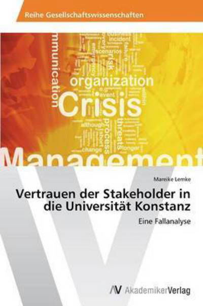Cover for Lemke Mareike · Vertrauen Der Stakeholder in Die Universitat Konstanz (Paperback Bog) (2012)