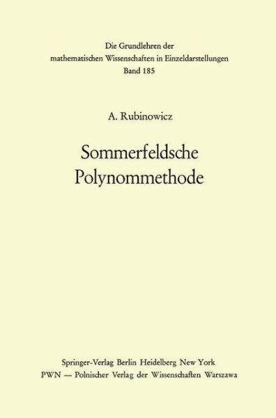 Cover for Adalbert Rubinowicz · Sommerfeldsche Polynommethode - Grundlehren der Mathematischen Wissenschaften (Paperback Bog) [Softcover reprint of the original 1st ed. 1972 edition] (2012)
