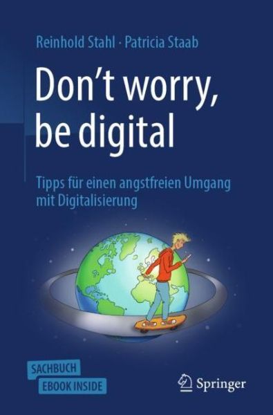 Cover for Stahl · Stahl:don't Worry, Be Digital (Book) (2019)