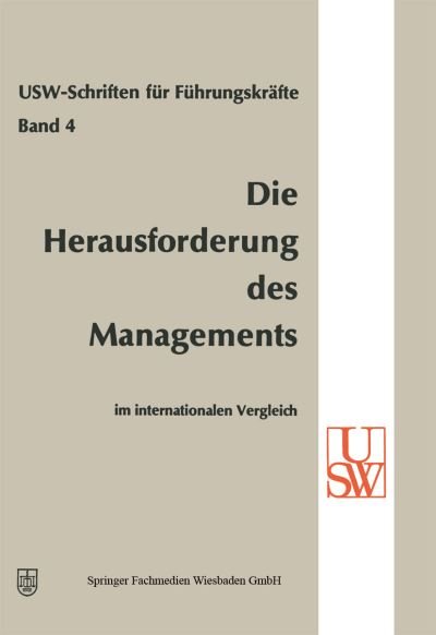Cover for H Albach · Die Herausforderung Des Managements Im Internationalen Vergleich - Usw-Schriften Fur Fuhrungskrafte (Taschenbuch) [1970 edition] (2014)