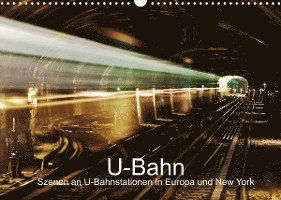 Cover for Christian Müller · U-Bahn - Szenen an U-Bahnstationen in Europa und New York (Wandkalender 2022 DIN A3 quer) (Calendar) (2021)