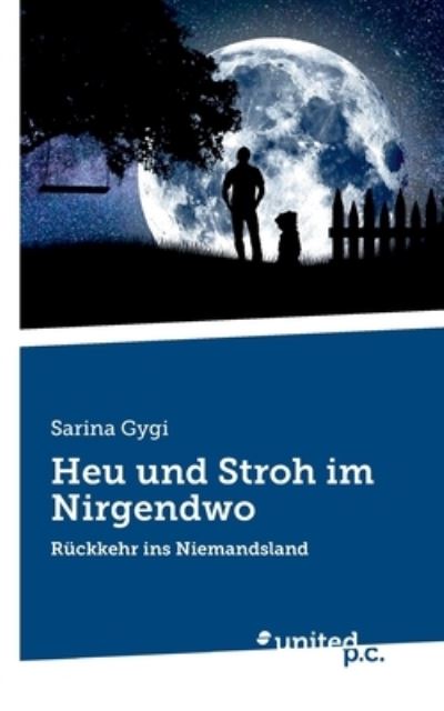 Cover for Sarina Gygi · Heu und Stroh im Nirgendwo (Book) (2022)