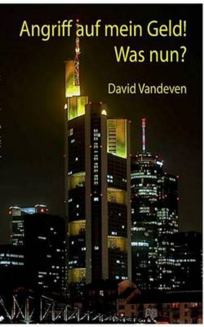 Cover for David Vandeven · Angriff Auf Mein Geld! (Paperback Book) [German edition] (2013)