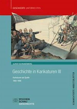 Cover for Ulrich Schnakenberg · Geschichte in Karikaturen III (Paperback Book) (2021)