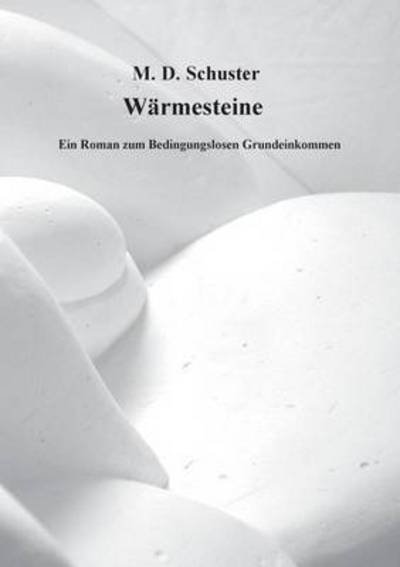 Cover for M D Schuster · Warmesteine (Paperback Book) (2020)