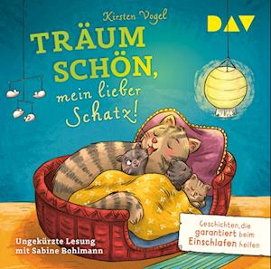 Cover for Kirsten Vogel · Träum schön, mein lieber Schatz! Geschichten, die garantiert beim Einschlafen helfen (CD)