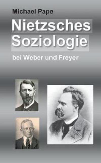 Cover for Pape · Nietzsches Soziologie (Bok) (2017)