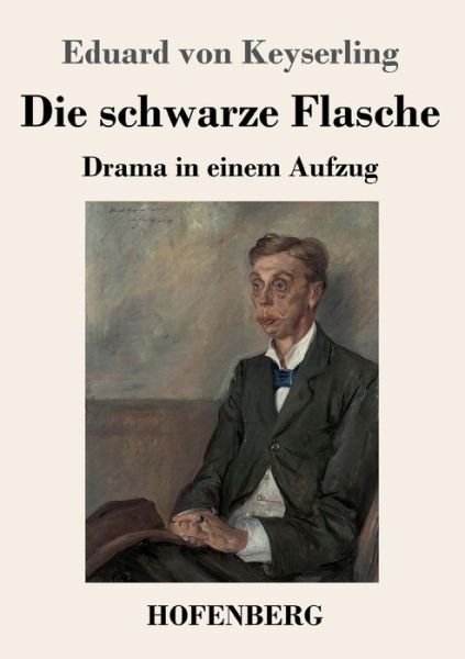 Cover for Keyserling · Die schwarze Flasche (Book) (2019)