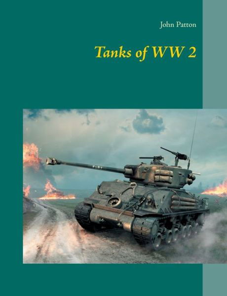 Cover for John Patton · Tanks of WW 2 (Bog) (2020)