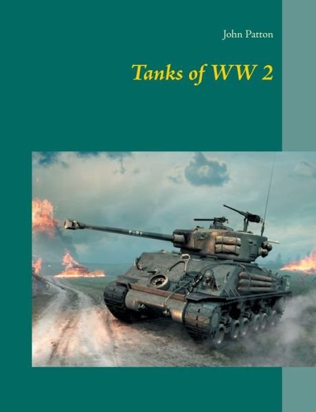 Cover for John Patton · Tanks of WW 2 (Bok) (2020)