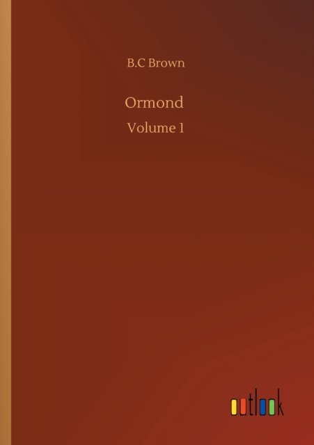 Cover for B C Brown · Ormond: Volume 1 (Paperback Bog) (2020)