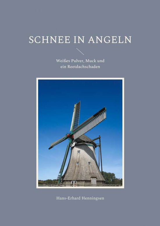Cover for Hans-Erhard Henningsen · Schnee in Angeln (Paperback Book) (2022)