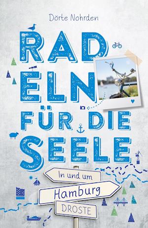 Cover for Dörte Nohrden · In und um Hamburg. Radeln für die Seele (Book) (2022)