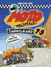 MOTOmania Sammelband 7-9 - Aue - Bücher -  - 9783830385233 - 