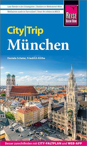 Reise Know-How CityTrip München - Daniela Schetar - Kirjat - Reise Know-How - 9783831739233 - maanantai 15. heinäkuuta 2024