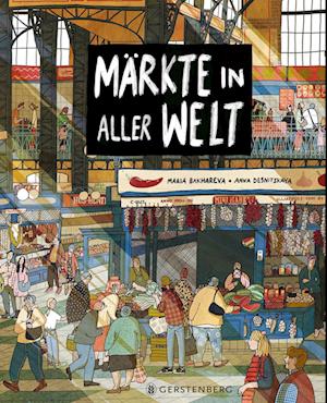 Märkte in aller Welt - Maria Bakhareva - Books - Gerstenberg Verlag - 9783836961233 - January 30, 2023